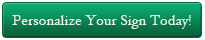 personalize-your-sign-today-button-2.png